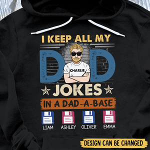 I Keep All My Dad Jokes - Personalized T-Shirt/ Hoodie - Best Gift For Father - Giftago