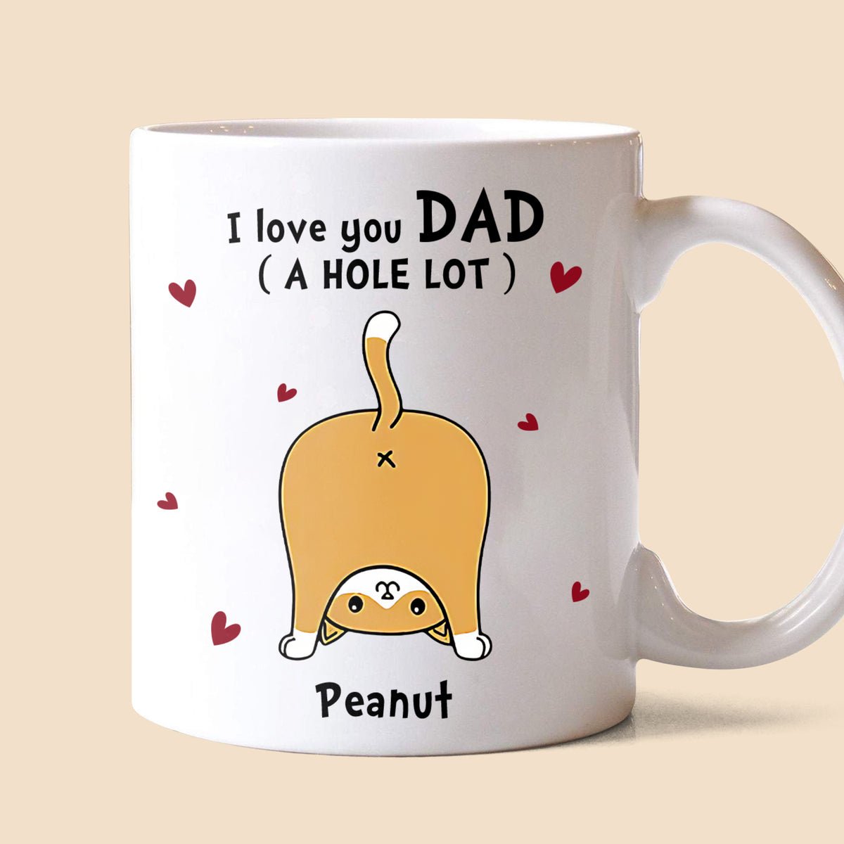 I Love You Dad (A Hole Lot) - Personalized White Mug - Best Gift For Father - Giftago