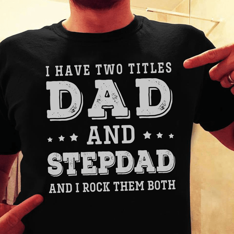 I Rock Them Both T shirt - T- Shirt - Best Dad T-Shirt - CTN0522 - Giftago