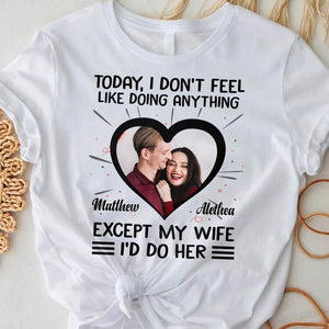I'd Do Her - Personalized T-Shirt Front - Best Gift For Couple - Giftago