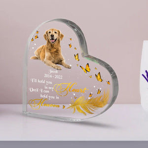 Personalized Plaque - I'll Hold You In My Heart - Memorial Heart Acrylic Plaque