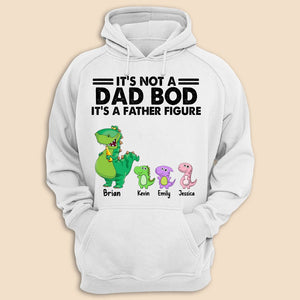 It's Not A Dad Bod (White) - Personalized T-Shirt/ Hoodie - Best Gift For Father, Grandpa - Giftago