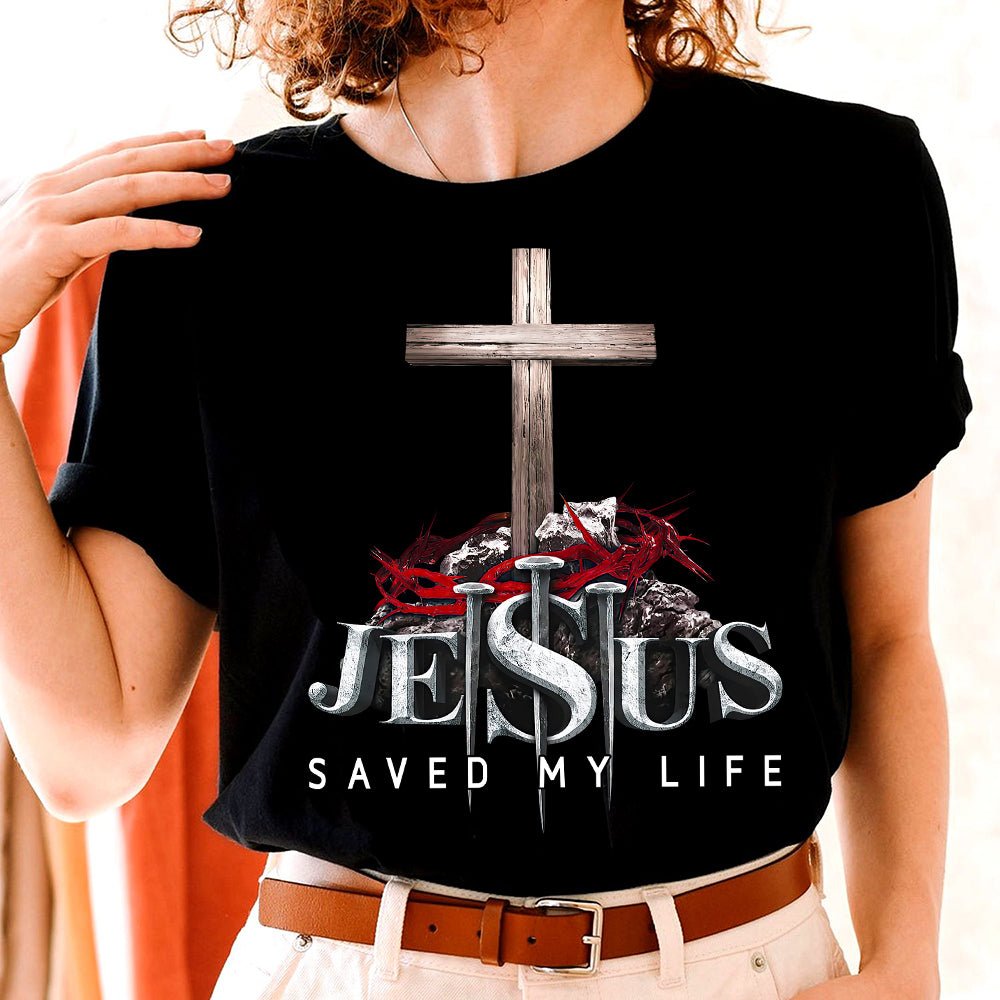 Jesus Saved My Life T-Shirt - TG0622HN - Giftago