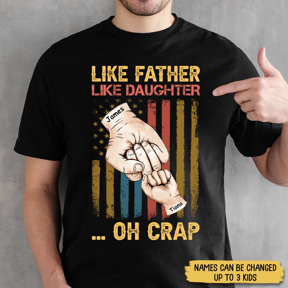 Personalized Dad T-Shirt/Hoodie - Like Father Like Daughter