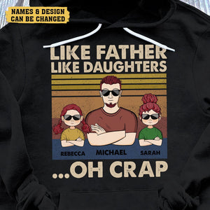 Like Father Like Daughter - Personalized T-Shirt/ Hoodie - Best Gift For Father - Giftago