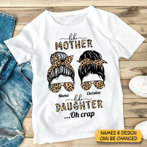 Like Mother Like Daughter... Oh Crap - Personalized T-Shirt/ Hoodie - Best Gift For Mother, Daughter - Giftago