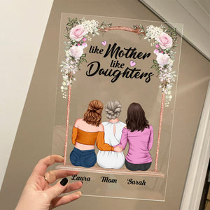 Like Mother Like Daughter - Personalized Acrylic Plaque - Best Gift For Mother - Giftago