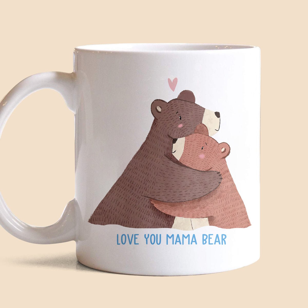 Love You Mama Bear White Mug - Best Gift For Mother - Giftago