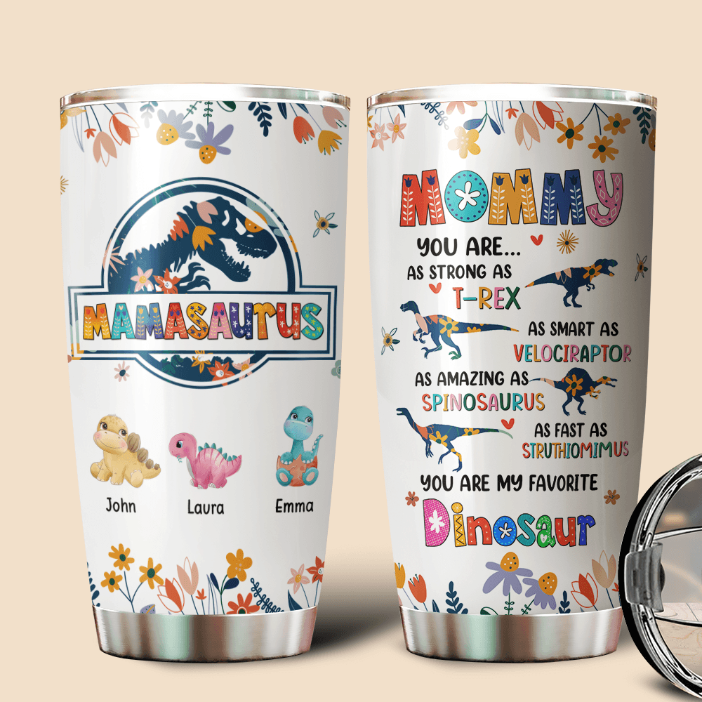 Personalized Tumbler For Mother -  Mamasaurus Cute Flower Tumbler - Giftago - 1