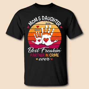 Mom And Daughter Best Partner In Crime - Personalized T-Shirt/Hoodie - Best Gift For Mother - Giftago