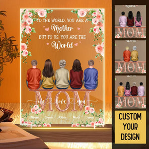 Mom To Us You Are The World - Personalized Acrylic LED Lamp - Best Gift For Mother - Giftago