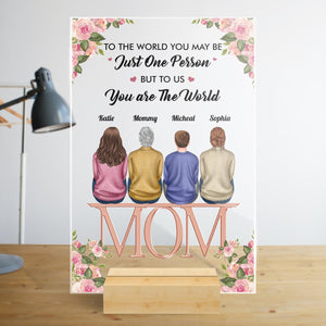 Mom To Us You Are The World - Personalized Acrylic Plaque - Best Gift For Mother - Giftago