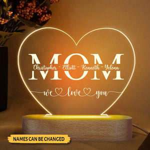 Mom We Love You - Personalized Heart Acrylic LED Lamp - Best Gift for Mother - Giftago