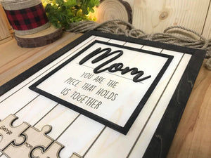 Personalized 3D Wooden Sign - "Mom, You Are The Piece That Holds Us Together" - Giftago - 3