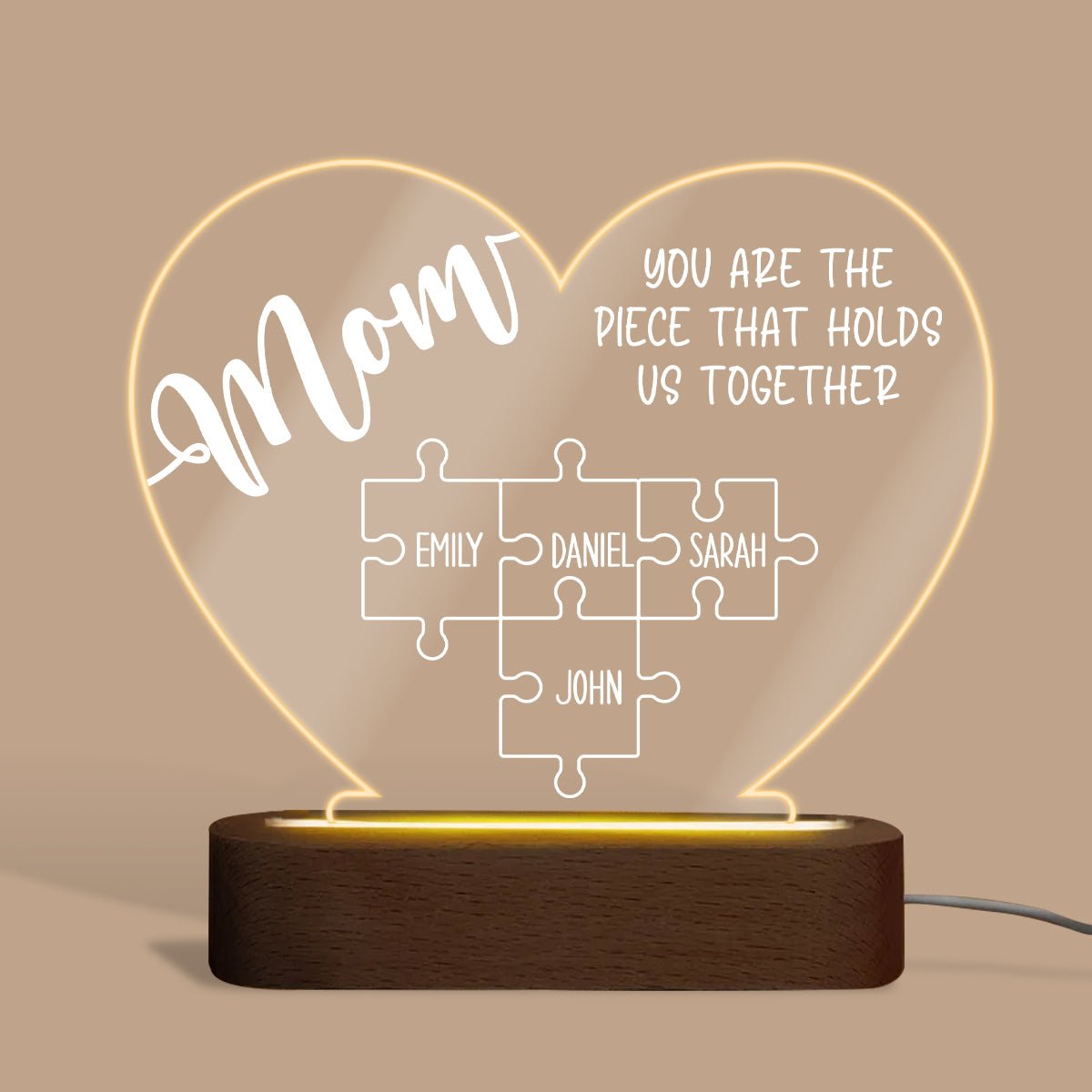 Mom You Are The Piece That Holds Us Together - Personalized Heart Acrylic LED Lamp - Best Gift For Mother - Giftago