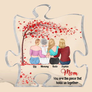 Personalized Acrylic Plaque -  Mom You Are The Piece That Holds Us Together - Giftago - 1