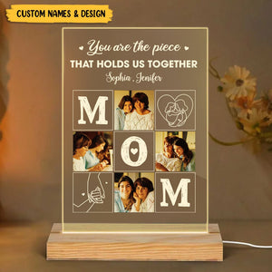 Personalized Acrylic LED Lamp For Mom - Mom, You're The Piece That Holds Us Together - Giftago - 3