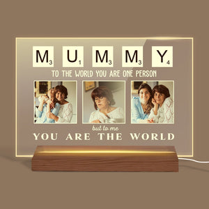 Mummy You Are The World - Personalized Acrylic LED Lamp - Best Gift For Mother - Giftago