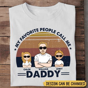 My Favorite People Call Me - Personalized  T-Shirt/ Hoodie - Best Gift For Family - Giftago