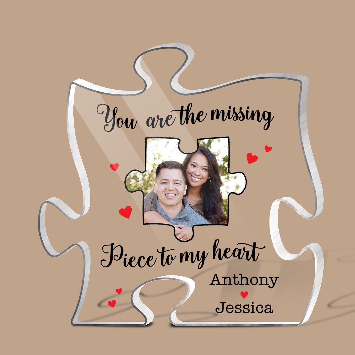 My Missing Piece Clear - Personalized Puzzle Plaque - Best Gift For Valentine - Giftago