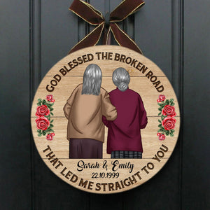 Old Couple Woman & Woman Circle Sign - God Blessed The Broken Road That Led Me Straight To You Wooden Circle Sign - TT0622QA - Giftago