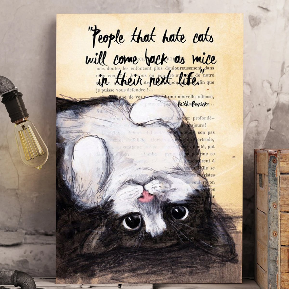 People Who Hate Cats Will Come Back As Mice In The Next Life Portrait Canvas Prints, Wall Art - Giftago