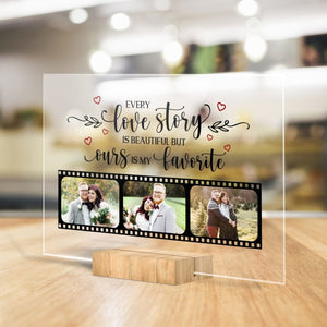 Photo Every Love Story Is Beautiful - Personalized Acrylic Plaque - Best Gift For Valentine - Giftago
