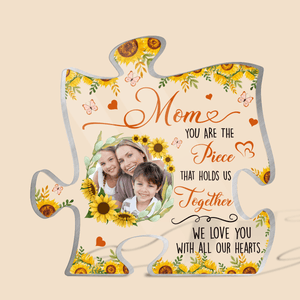 Sunflower Mom You Are The Piece That Holds Us Together - Personalized Puzzle Plaque - Best Gift For Mother - Giftago