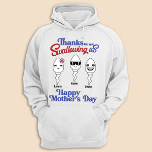 Thanks For Not Swallowing Us - Personalized T-Shirt/ Hoodie - Best Gift For Mom - Giftago