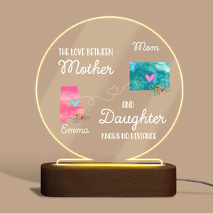 The Love Between Mother and Daughter Knows No Distance - Personalized Round Acrylic LED Lamp - Best Gift for Mother - Giftago