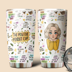 The Positive Mindset Cup - Personalized Tumbler - Best Gift For Daughter, Friend, Mom - Giftago