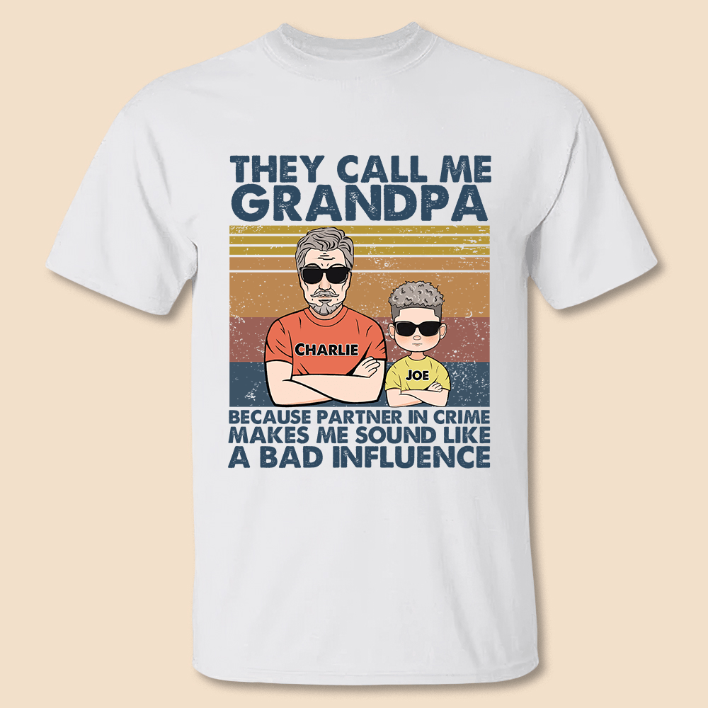 They Call Me Grandpa - Personalized T-Shirt/ Hoodie - Best Gift For Father, Grandpa - Giftago