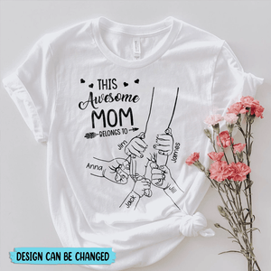 This Awesome Mom Belongs To - Personalized T-Shirt/ Hoodie - Best Gift For Mother - Giftago