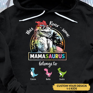 This Roar - Some Mamasaurus Belongs To - Personalized T-Shirt/ Hoodie Front - Best Gift For Mom - Giftago