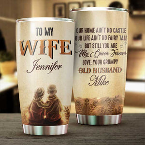 To My Wife You Are My Queen Forever Tumbler - Gift For Wife - Giftago