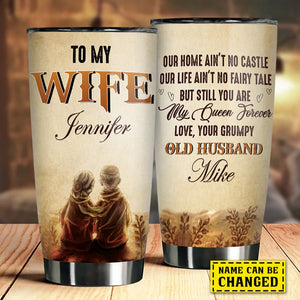 To My Wife You Are My Queen Forever Tumbler - Gift For Wife - Giftago
